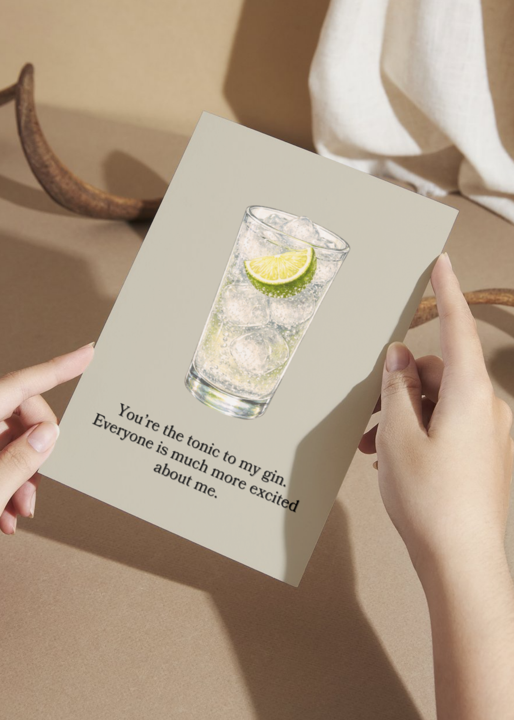 You're the Tonic to My Gin Greeting Card