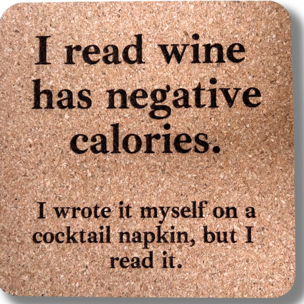 Cork Coaster- Wine Has Negative Calories