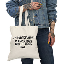 Bring Your Wine to Work Day Natural Tote Bag