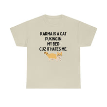 Karma is a Cat Unisex Heavy Cotton Tee