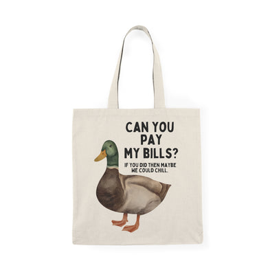 Can You Pay My Bills? Cotton Tote Bag