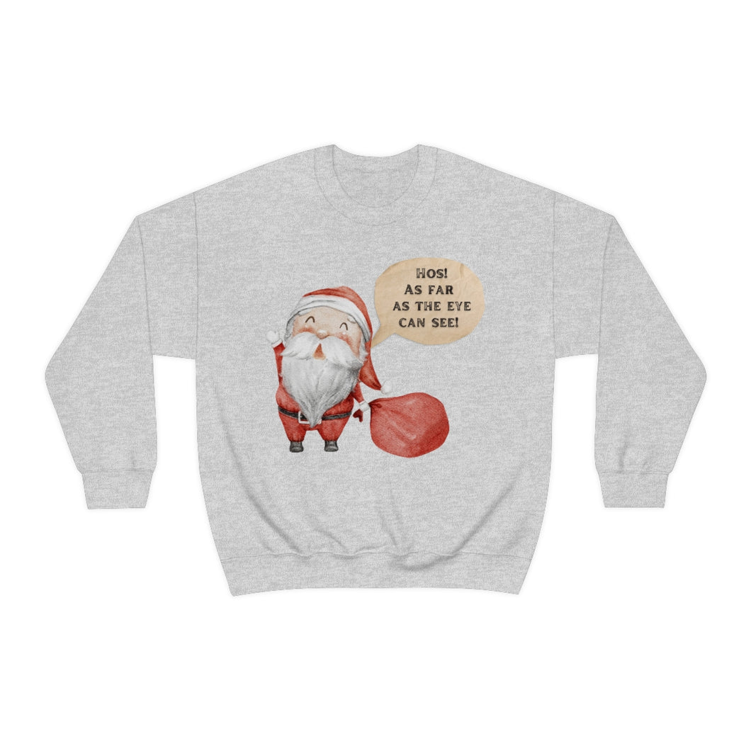 Hos As Far As the Eye Can See Unisex Crewneck Sweatshirt
