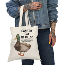 Can You Pay My Bills? Cotton Tote Bag