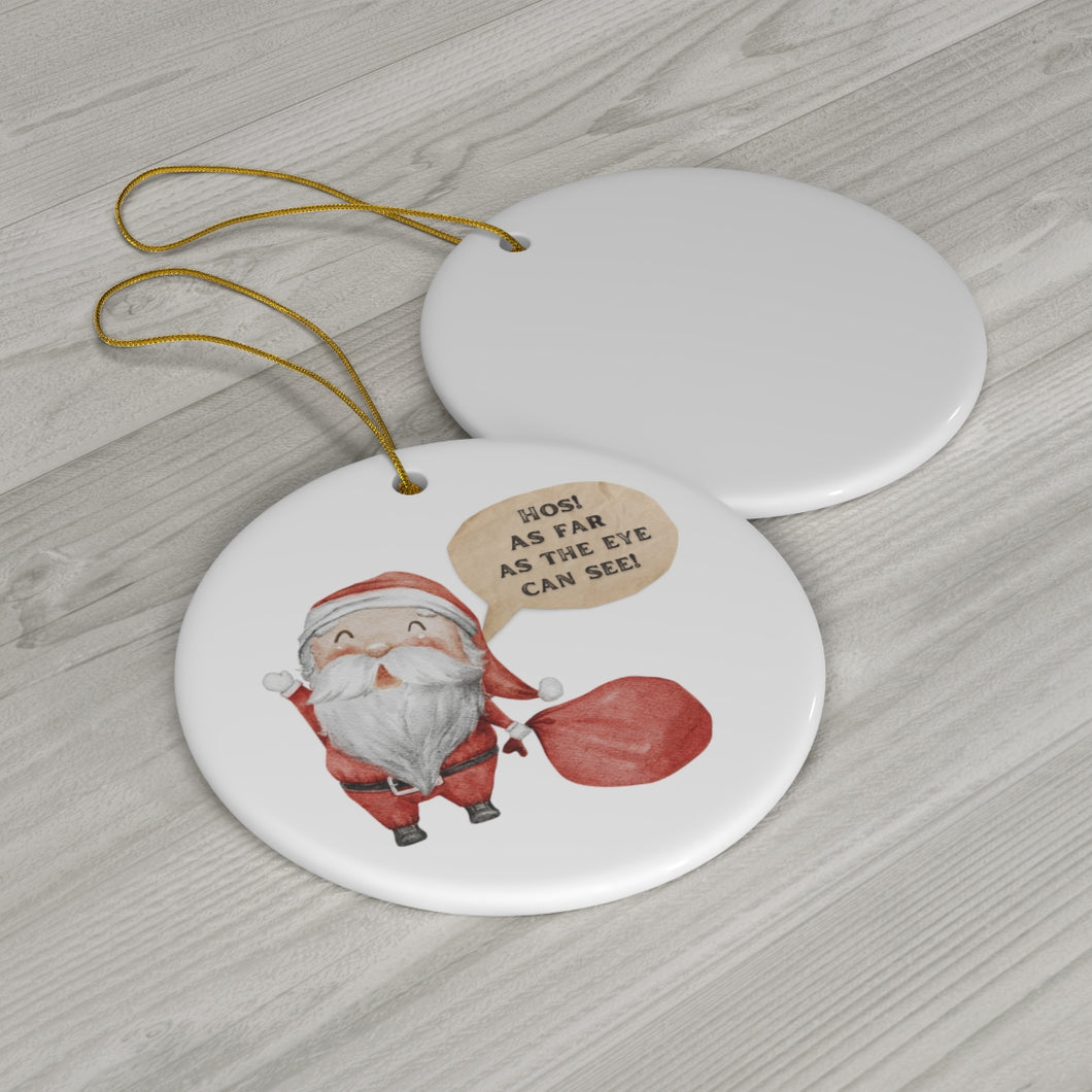 Hos As Far As the Eye Can See Ceramic Ornament