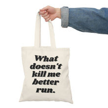 What Doesn't Kill Me Natural Tote Bag