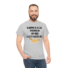 Karma is a Cat Unisex Heavy Cotton Tee