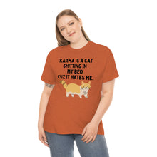 Karma is a Cat Unisex Heavy Cotton Tee