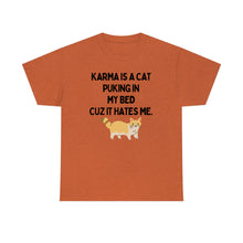 Karma is a Cat Unisex Heavy Cotton Tee