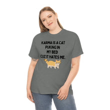 Karma is a Cat Unisex Heavy Cotton Tee