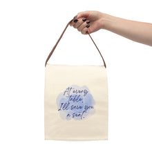 At Every Table I'll Save You a Seat Canvas Lunch Bag With Strap