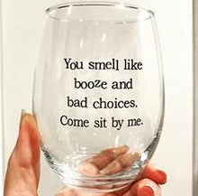 Booze and Bad Choices Wine Glass