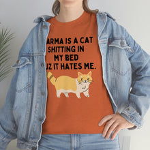 Karma is a Cat Unisex Heavy Cotton Tee