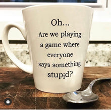 Playing the Stupid Game Mug