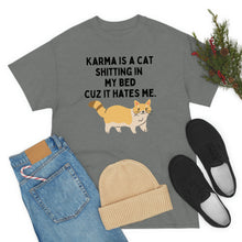 Karma is a Cat Unisex Heavy Cotton Tee