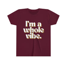 I'm a Whole Vibe Kids Tee