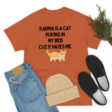 Karma is a Cat Unisex Heavy Cotton Tee