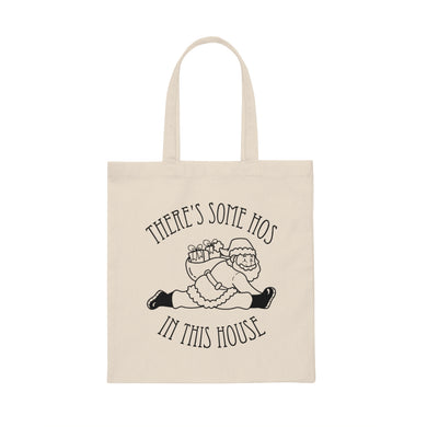 Hos in This House Canvas Tote Bag
