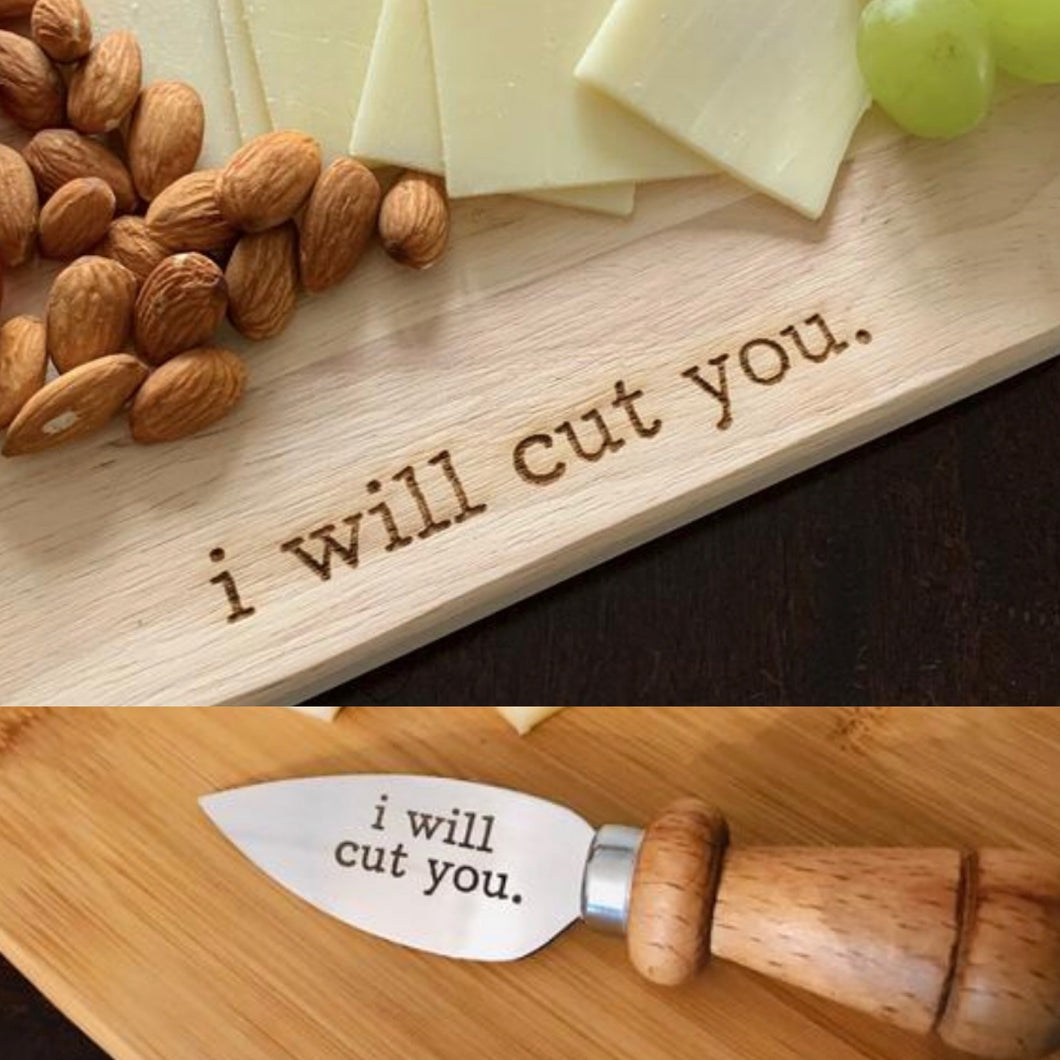 I Will Cut You Cutting Board and Cheese Knife Gift Set