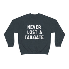 Never Lost a Tailgate Unisex Crewneck Sweatshirt