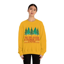 The Treetops Glisten Unisex Crewneck Sweatshirt
