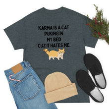 Karma is a Cat Unisex Heavy Cotton Tee
