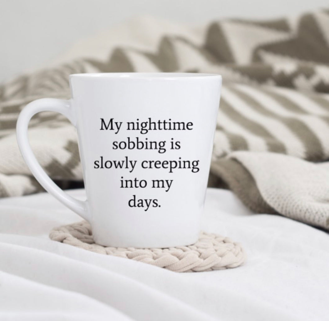 Nighttime Sobbing Coffee Mug