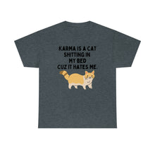 Karma is a Cat Unisex Heavy Cotton Tee
