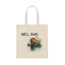 Well, Dam Canvas Tote Bag