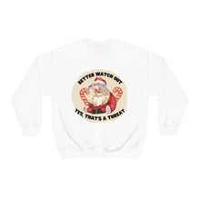 Better Watch Out Unisex Crewneck Sweatshirt