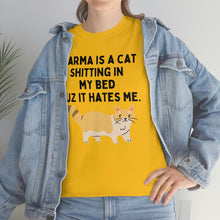 Karma is a Cat Unisex Heavy Cotton Tee