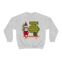 I'm the Problem, It's Me Unisex Crewneck Sweatshirt