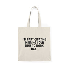 Bring Your Wine to Work Day Natural Tote Bag