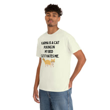 Karma is a Cat Unisex Heavy Cotton Tee