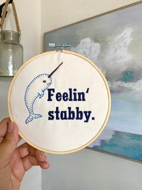 Feelin’ Stabby Embroidered Hoop- Discontinued