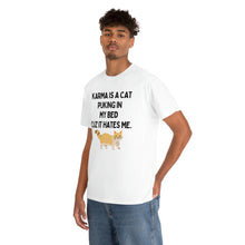 Karma is a Cat Unisex Heavy Cotton Tee