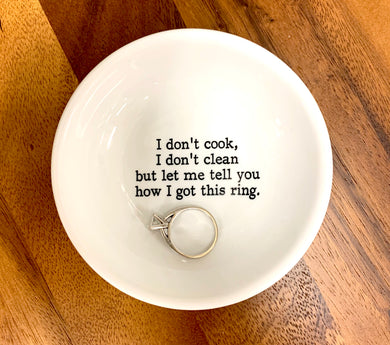 I Don’t Cook, I Don’t Clean Trinket Dish