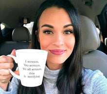 I Scream You Scream We All Scream Mug