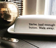 Forced Willpower Butter Dish