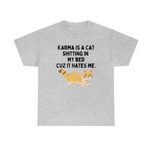 Karma is a Cat Unisex Heavy Cotton Tee