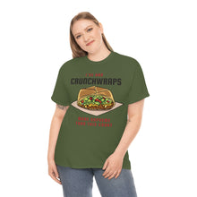 I've Had Crunchwraps Unisex Heavy Cotton Tee