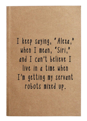 Keep Confusing Alexa And Siri Kraft Notebook- Discontinued