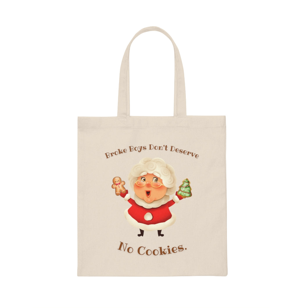 Broke Boys Don't Deserve No Cookies Canvas Tote Bag
