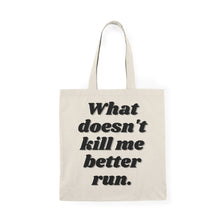 What Doesn't Kill Me Natural Tote Bag