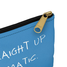 Straight Up and Problematic Accessory Pouch