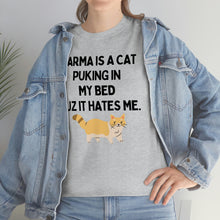 Karma is a Cat Unisex Heavy Cotton Tee