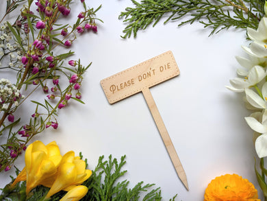 Please Don't Die Garden Marker