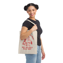 Tell Me What You Want Canvas Tote Bag
