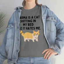Karma is a Cat Unisex Heavy Cotton Tee