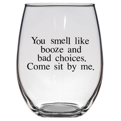 Booze and Bad Choices Wine Glass