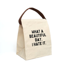 What a Beautiful Day Canvas Lunch Bag With Strap
